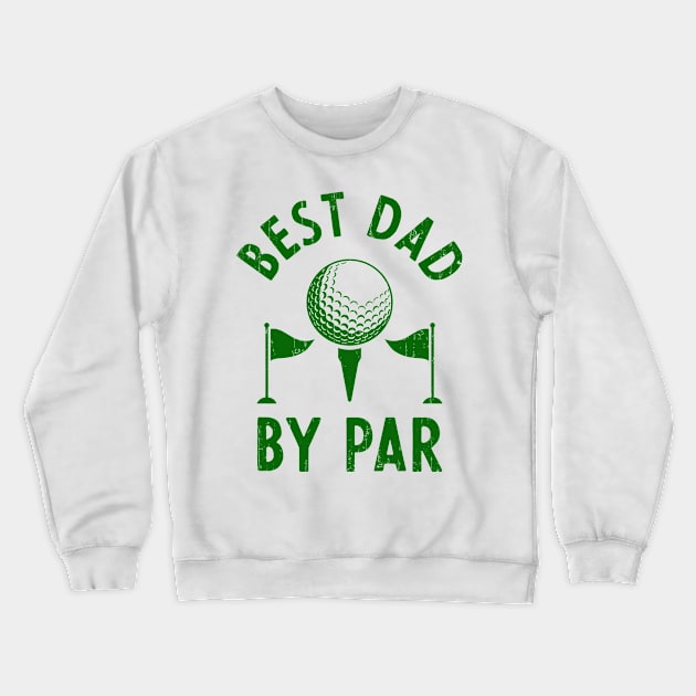 Best Grandpa By Par Crewneck Sweatshirt by Public Syndrome